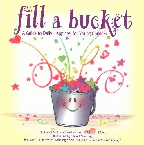 Fill a Bucket : A Guide to Daily Happiness for Young Children (Paperback)