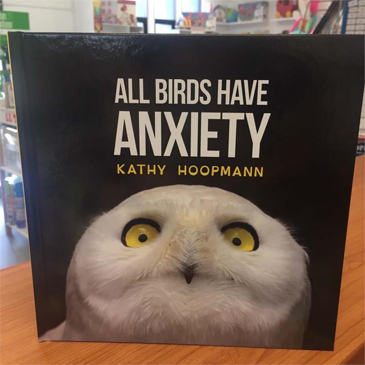 All birds have anxiety