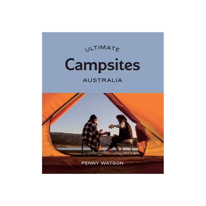 Ultimate Campsites Of Australia